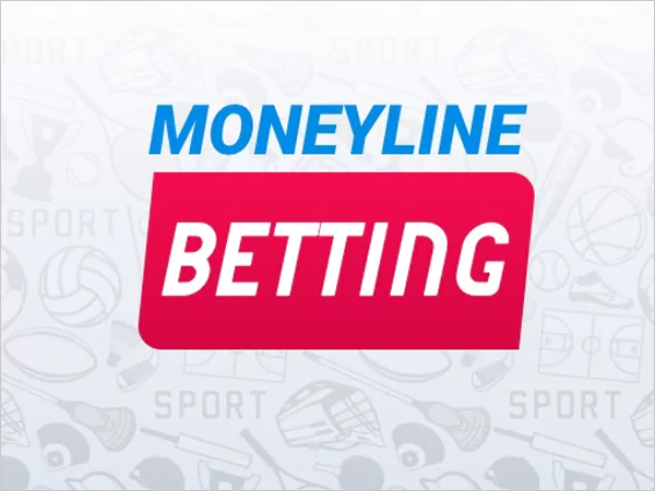 Moneyline Bets